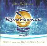 Cover for album: Riverdance On Broadway - Music From The Broadway Show