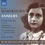 Cover for album: James Whitbourn - Arianna Zukerman, Westminster Williamson Voices, The Lincoln Trio (2) With Bharat Chandra, James Jordan (3) – Annelies