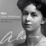 Cover for album: Gillian Whitehead, New Zealand Symphony Orchestra, Marc Taddei – Alice(CD, Album)