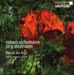 Cover for album: Robert Schumann, Jörg Widmann, Fabio Romano – Fleurs Du Mal(CD, Album)