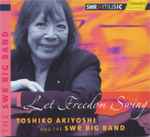 Cover for album: Toshiko Akiyoshi And The SWR Big Band – Let Freedom Swing(2×CD, , Box Set, )