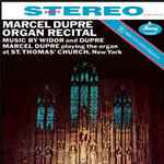 Cover for album: Widor, Dupré / Marcel Dupré – Organ Recital: Music By Widor And Dupré