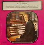 Cover for album: Jean Costa (2), Charles-Marie Widor, Louis Vierne – Symphonie Gothique, Opus 70 - Pièces De Fantaisie(LP, Album, Stereo, Quadraphonic)