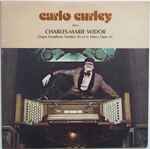 Cover for album: Carlo Curley - Charles-Marie Widor – Carlo Curley Plays Charles-Marie Widor - Organ Symphony Number Six In G Minor, Opus 42(LP, Album)