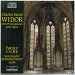Cover for album: Charles-Marie Widor - Patrice Caire – 4e Et 5e Symphonies Pour Orgue(CD, Album)