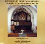 Cover for album: Ursina Caflisch, Franz Liszt, Johannes Brahms, Charles-Marie Widor – Die Orgel In Der Evangelischen Kirche St. Margrethen, Ilanz(LP)