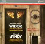 Cover for album: Charles-Marie Widor / Vincent D'Indy – Sonate Op. 79 Für Violine Und Klavier / Sonate Op. 59 Für Violine Und Klavier(CD, Album)