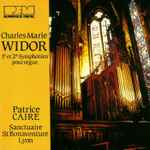 Cover for album: Charles-Marie Widor - Patrice Caire – 1e Et 2e Symphonies Pour Orgue(CD, Album)