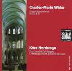 Cover for album: Charles-Marie Widor - Kåre Nordstoga – Organ Symphonies No. 5 & 6(CD, Album)