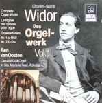 Cover for album: Charles-Marie Widor - Ben Van Oosten – Complete Organ Works, Vol. 1