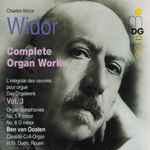 Cover for album: Charles-Marie Widor - Ben Van Oosten – Complete Organ Works = L'Intégrale Des Oeuvres Pour Orgue = Das Orgelwerk, Vol. 3(CD, Album)