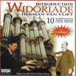 Cover for album: Herman van Vliet, Ch.M. Widor – Widoriade. 10 Symphonies Pour Orgue(CD, Album)