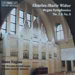 Cover for album: Charles-Marie Widor, Hans Fagius – Organ Symphonies No. 2 & No. 8(CD, )