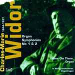Cover for album: Charles-Marie Widor, Hans Ole Thers – Organ Symphonies No. 1 & 2(CD, Album)
