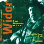 Cover for album: Charles-Marie Widor, Hans Ole Thers – Organ Symphonies No. 5 & 6(CD, Album)