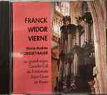 Cover for album: Franck, Widor, Vierne, Marie-Andrée Morisset-Balier – Au Grand Orgue Cavaillé-Coll De L'Abbatiale Saint-Ouen De Rouen(CD, )