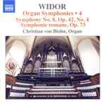Cover for album: Widor, Christian von Blohn – Organ Symphonies • 4(CD, Album)
