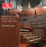 Cover for album: Charles-Marie Widor, Joby Bell – American Classic Widor Vol. 6(CD, Album)