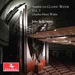 Cover for album: Charles-Marie Widor, Joby Bell – American Classic Widor Vol. 7(CD, Album)