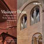 Cover for album: Bach, Bovet, Reubke, Widor / Daniel Beckmann (2) – Mainzer Dom (Festkonzert Zur Weihe Der Neuen Domorgeln)(SACD, Hybrid, Multichannel, Stereo, Album)