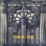 Cover for album: Bach / Hændel, Boyce / Mulet / Purcell / Widor - Virgil Fox – Virgil Fox(LP, Album, Mono)