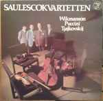 Cover for album: Saulescokvartetten - Wikmanson / Puccini / Tjajkovskij – Wikmanson, Puccini, Tjajkovskij(LP)