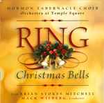 Cover for album: Mormon Tabernacle Choir, Orchestra At Temple Square With Brian Stokes Mitchell, Mack Wilberg – Ring Christmas Bells(CD, Album)