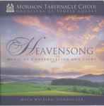 Cover for album: Mormon Tabernacle Choir, Orchestra at Temple Square, Mack Wilberg – Heavensong Music Of Contemplation And Light(CD, Album)