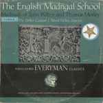 Cover for album: Deller Consort, Alfred Deller, John Wilbye, Thomas Morley – The English Madrigal School: Madrigals Of John Wilbye And Thomas Morley