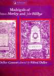 Cover for album: John Wilbye, Thomas Morley, Deller Consort, Alfred Deller – Madrigals Of Thomas Morley And John Wilbye