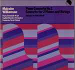 Cover for album: Malcolm Williamson, Gwenneth Pryor, Strings Of The English Chamber Orchestra, Yuval Zaliouk – Concerto For Piano And Strings / Concerto For Two Pianos And Strings(LP, Album)