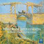 Cover for album: Antony Gray, Malcolm Williamson – Malcolm Williamson: Complete Works for Piano(3×CD, )