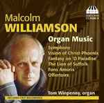 Cover for album: Malcolm Williamson - Tom Winpenny – Organ Music(CD, Album)