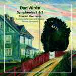Cover for album: Dag Wirén - Norrköping Symphony Orchestra, Thomas Dausgaard – Symphonies 2 & 3 - Concert Overtures