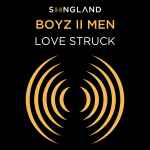 Cover for album: Boyz II Men – Love Struck (From Songland)(File, FLAC, Single)