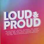 Cover for album: I Give Everything (Hauz Remix)Various – Loud & Proud(CD, Compilation)