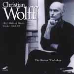 Cover for album: Christian Wolff - The Barton Workshop – (Re):Making Music(2×CD, )