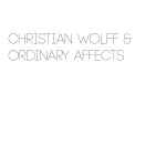 Cover for album: Christian Wolff & Ordinary Affects – Untitled(2×File, FLAC, Album)