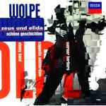 Cover for album: Wolpe - Werner Herbers, Cappella Amsterdam, Ebony Band – Zeus Und Elida · Schöne Geschichten(CD, Album)