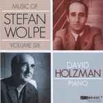 Cover for album: Stefan Wolpe - David Holzman – Music Of Stefan Wolpe Vol. 6(CD, Album)