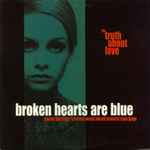 Cover for album: Broken Hearts Are Blue – The Truth About Love
