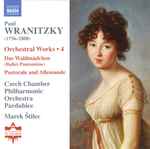 Cover for album: Paul Wranitzky, Czech Chamber Philharmonic Orchestra Pardubice, Marek Štilec – Orchestral Works • 4(CD, Album)