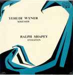Cover for album: Yehudi Wyner / Ralph Shapey – Serenade / Evocation(LP)