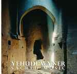 Cover for album: Sacred Music: Music of Yehudi Wyner, Volume 3(CD, Album)