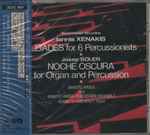 Cover for album: Iannis Xenakis ■ Josep Soler ■ Makoto Aruga And Makoto Aruga Percussion Ensemble, Henriette Puig Roget – Pleiades / Noche Oscura(CD, Album, Stereo)