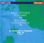 Cover for album: Iannis Xenakis, Maki Ishii, Les Percussions De Strasbourg, Keiko Abe – Pleiades / Concertante