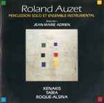 Cover for album: Roland Auzet, Jean-Marie Adrien - Xenakis, Taïra, Roque-Alsina – Percussion Solo Et Ensemble Instrumental(CD, )