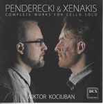 Cover for album: Penderecki & Xenakis – Wiktor Kociuban – Complete Works For Cello Solo(CD, )