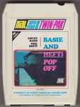 Cover for album: Count Basie, Neal Hefti – Basie And Hefti- Pop Off(8-Track Cartridge, Compilation, Stereo)