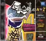 Cover for album: Judith Lang Zaimont, John Wilson (73), Amernet String Quartet – A To Z - Amernet String Quartet Plays Judith Lang Zaimont(CD, )